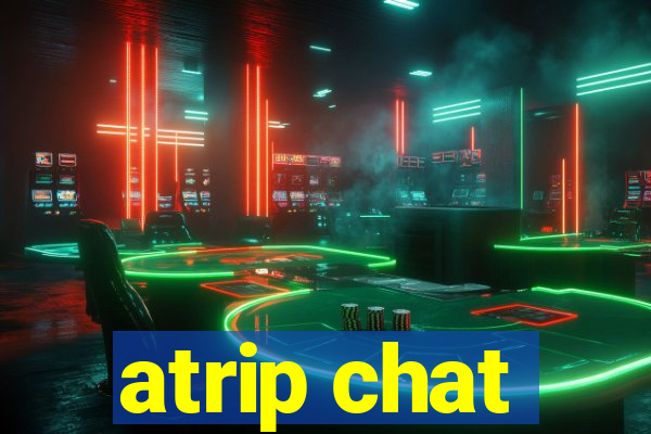 atrip chat